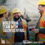 Builders Life TalentCentral poster three construction workers talking. Tag line: Build your team with TalentCentral.